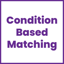 Condition-Based Matching