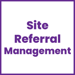 Site Referral Management